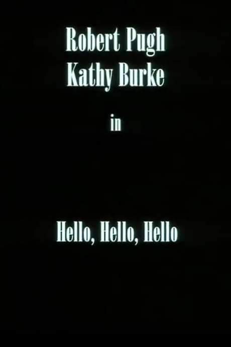 Hello, Hello, Hello